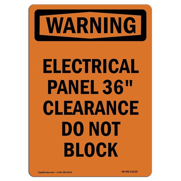 Signmission Safety Sign, OSHA WARNING, 7" Height, Electrical Panel 36 Clearance, Portrait OS-WS-D-57-V-13129